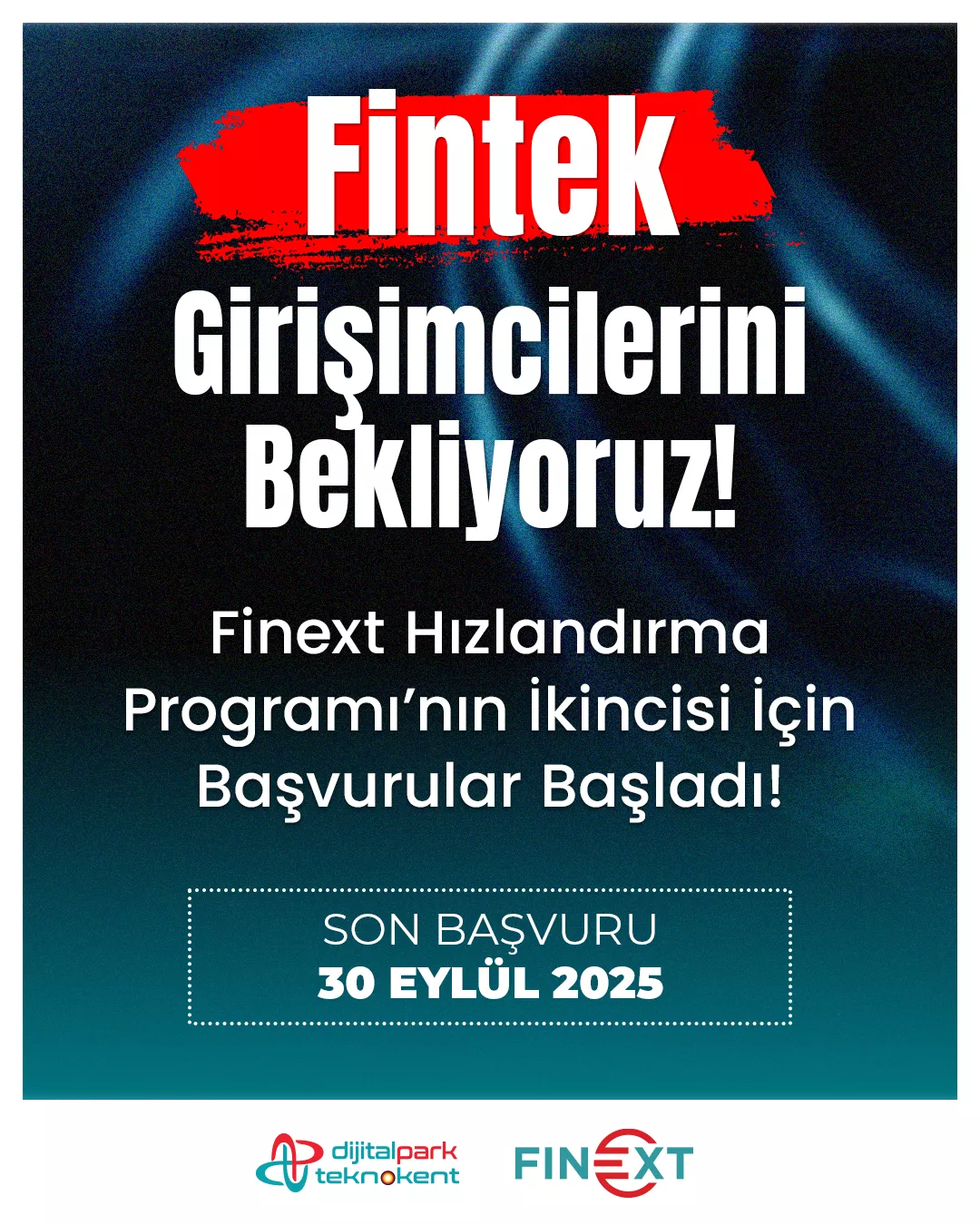Fintek Girişimcilerini Bekliyoruz!